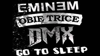 Eminem Feat. Obie Trice & Dmx - Go To Sleep