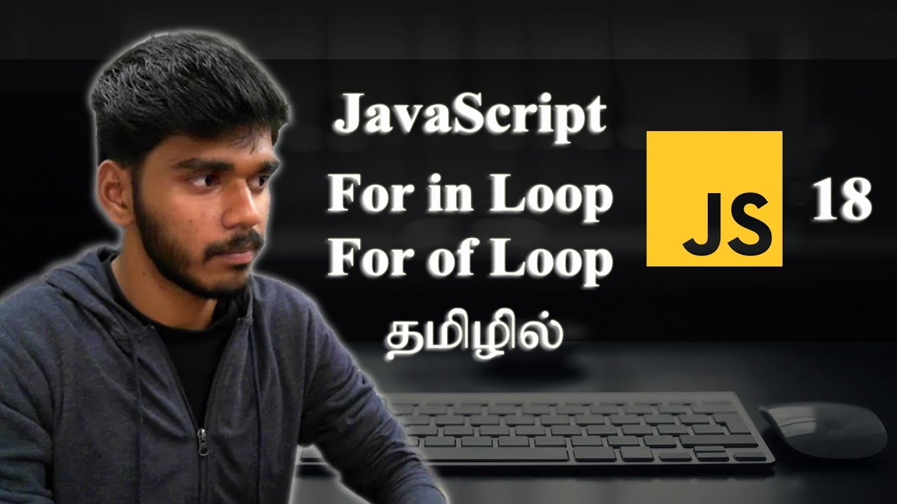 How to use For in Loop & For of Loop in JavaScript | தமிழில். - YouTube