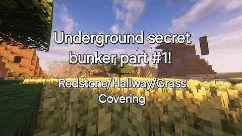 How to make a secret underground bunker! PART 1!!!
