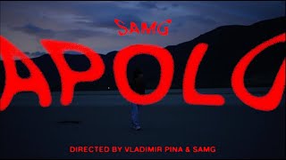 SAMG - APOLO (Official Video)