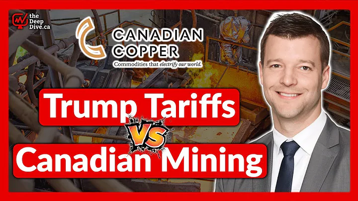 US Tariffs vs Canadian Mining: What's Really at Stake? | Simon Quick - Canadian Copper