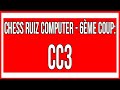 Chess ruiz computer  6me coup cc3 jouer aux checs contre la mthode ruiz sur youtube