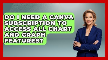 Do I Need A Canva Subscription To Access All Chart And Graph Features? - Graphic Design Nerd