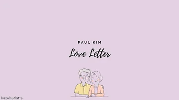 Paul Kim - Love Letter (Lyrics) [HAN/ROM/ENG]