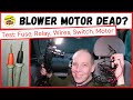 Blower Motor Not Working: Test Fuse, Relay, Wires, Switch, Motor