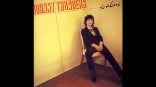 Johnny Thunders - &quot;Downtown&quot;