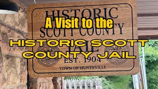 A visit to the Historic Scott County Jail.