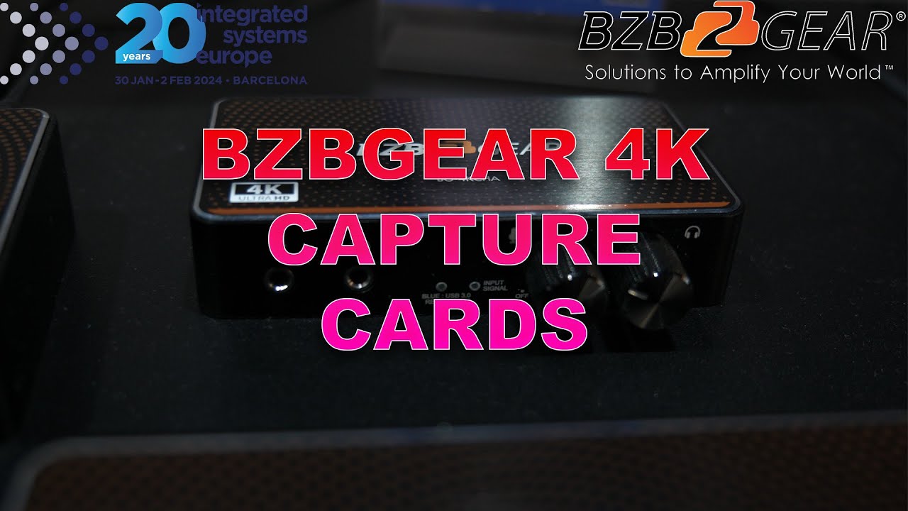 High End 4k Capture Cards and Devices from BZBGEAR | ISE 2024