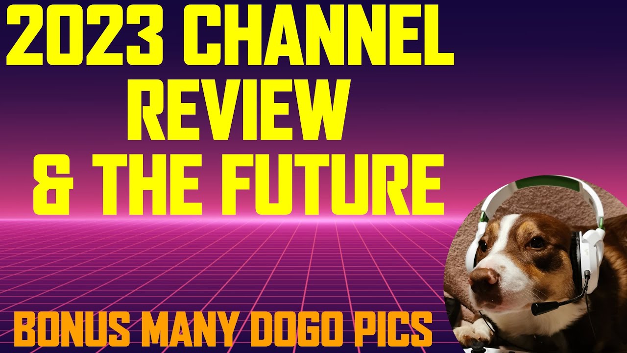 Channel Update 2023 Review The Future YouTube channel-update-2023-review-the-future-youtube