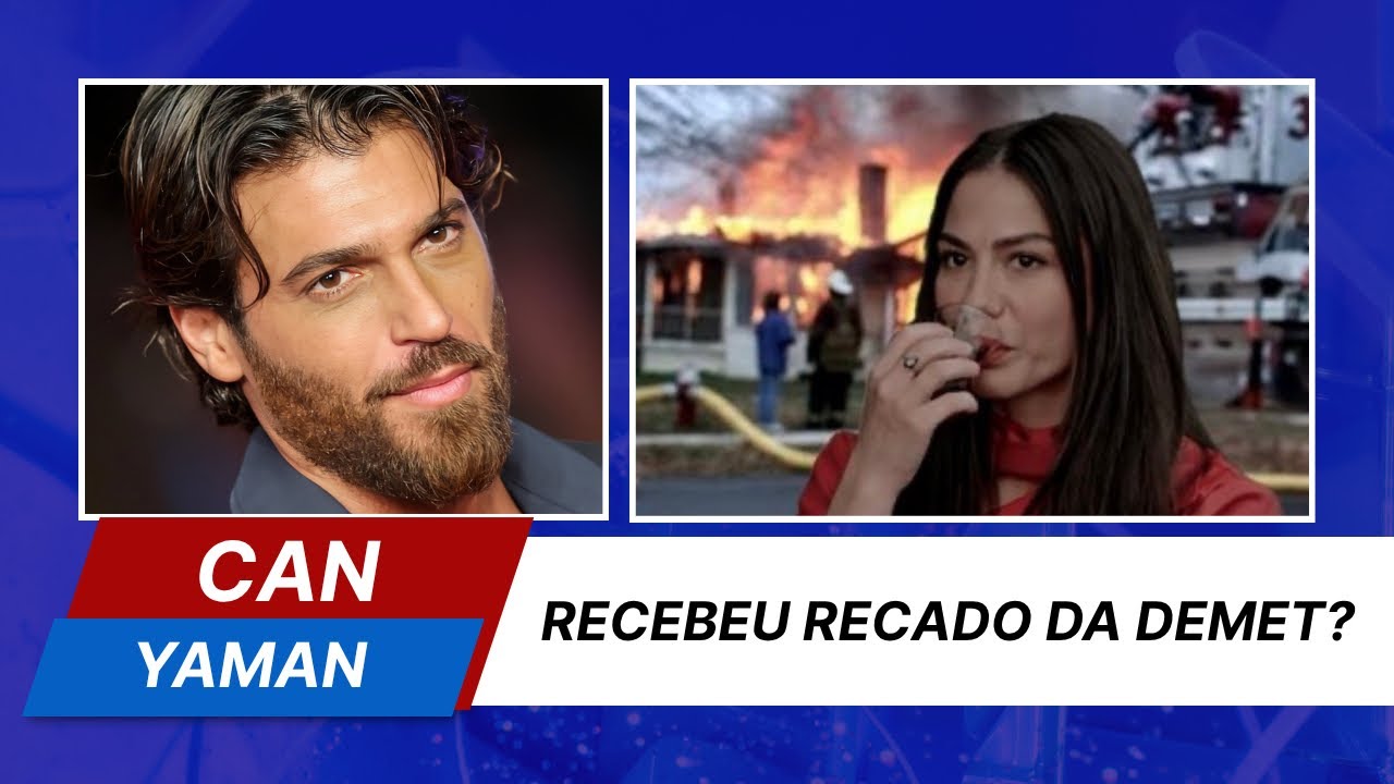 🤯🤪CAN YAMAN RECEBEU O RECADO DE DEMET?| O QUE ACHOU?#canyaman #demetözdemir