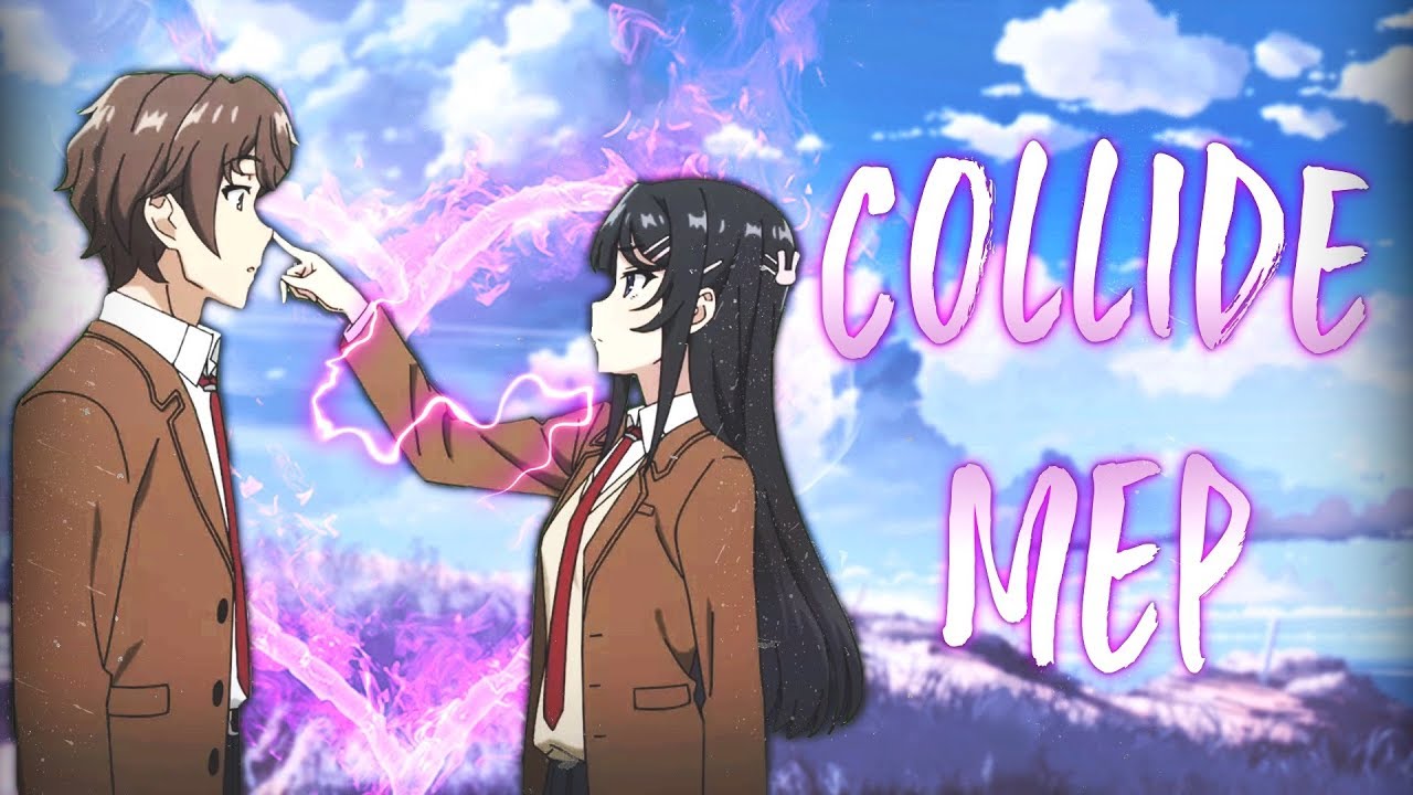 ~C O L L I D E   M E P~