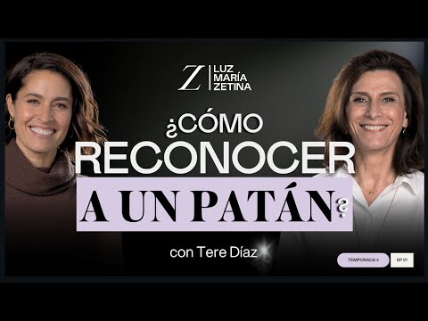 ¿Cómo RECONOCER a un PATÁN? 🫣 | Tere Díaz y Luz María Zetina
