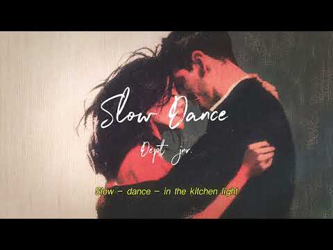 Dept -  Slow Dance (feat. jnr.) Official Lyric Video