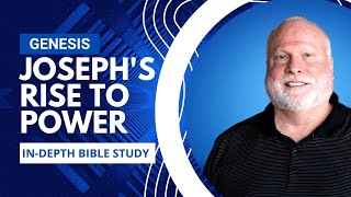 Joseph's Rise to Power | Book of Genesis Explained Bible Study 74 | Pastor Allen Nolan Sermon