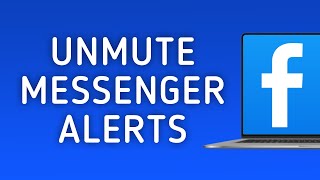 How to Unmute Notifications in Facebook Messenger on PC screenshot 4