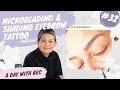 Microblading and Shading Eyebrow Tattoo- @Day With Bec