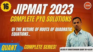 Must-Do JIPMAT 2023 Quant Questions | Quadratic Equation Solved | 2IIM