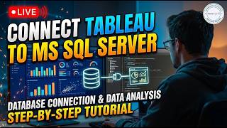 🔴 LIVE: Connect Tableau to MS SQL Server | Database Connection & Data Analysis Tutorial