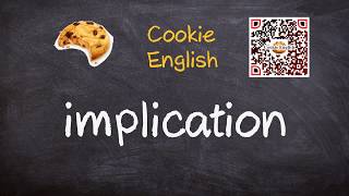 Implication Pronunciation, Paraphrase, Listen & Practice