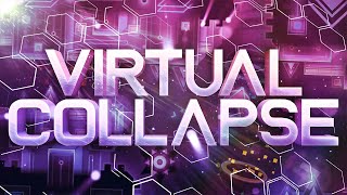 Virtual Collapse 100% (Extreme Demon) by TeamUprising