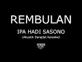 REMBULAN - Ipa Hadi Sasono ( Akustik Karaoke )