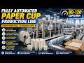 How Does a Modern Paper Cup Manufacturing Line Work?