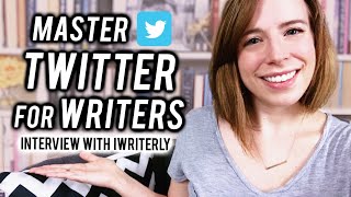 Master Twitter for Authors | Social Media Collab w/ iWriterly