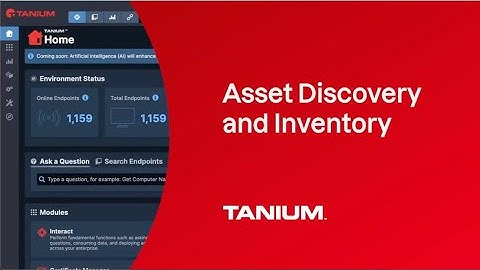 Tanium Demo: Asset Discovery and Inventory