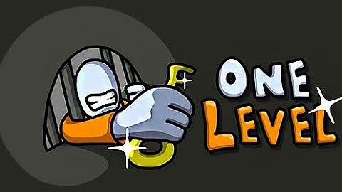 One Level:Stickman Jailbreak - android gameplay || #1