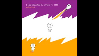 Goldslick - I was abducted by aliens in 1999 [Full EP]
