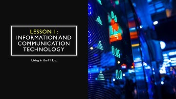 Lesson 1: Information and Communication Technology(ICT)