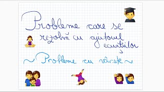 Probleme care se rezolva cu ajutorul ecuatiilor (3) - Probleme cu varste