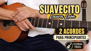 Cancion FÁCIL en GUITARRA Cumbia con 2 Acordes: Suavecito. Laura León.