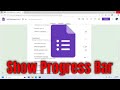 How To Show Progress Bar on Google Form [Guide]