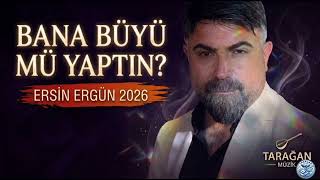 Ersi̇n Ergün: Bana Büyü Mü Yaptın 2026