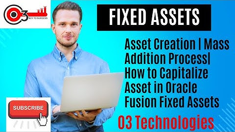 Asset Creation|Mass Addition Process| How to Capitalize Asset in Oracle Fusion Fixed Assets/Payables