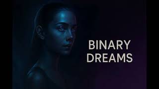 Binary Dreams – Synesthesia Array | Ambient Melodic Electronic • Sci-Fi Emotional Soundscape