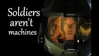 Halo - Soldiers Aren't Machines (Halo Tribute)