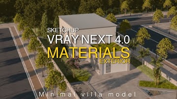 #VrayNext Materials for Sketchup, Exterior Scene