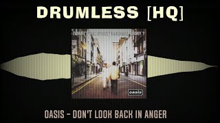 Oasis - Don't Look Back in Anger ( Drumless )