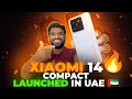 Xiaomi 14 Unboxing. Compact size Chota Pack Bada Damaka. Launched In UAE