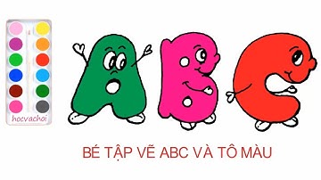 Vẽ và tô màu bảng chữ cái / Dạy bé nhận biết chữ cái dễ dàng