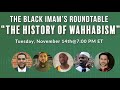 The history of wahhabism the black imams roundtable