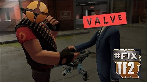 Please VALVe #FixTF2
