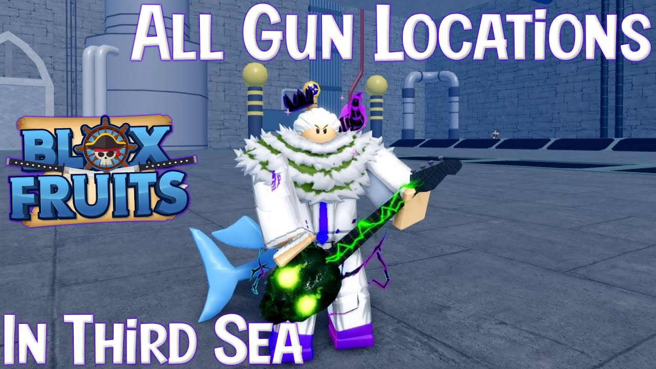 All Gun Locations In Third Sea - Blox Fruits 
