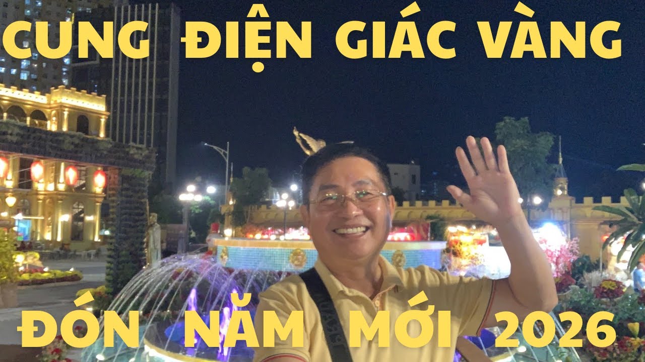 CUNG ĐIỆN GIÁC VÀNG CHUẨN BỊ ĐÓN NĂM MỚI 2026 CÓ GÌ ĐẶC BIỆT ? 