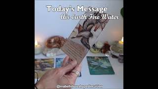 Message of the Day~All Signs Earth, Air, Fire, Water~Oracle Reading