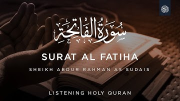 سورة الفاتحة I  عبد الرحمن السديس