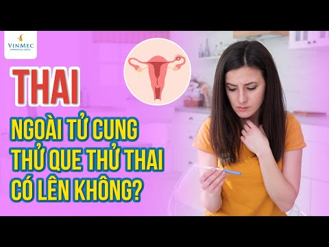 Video: Có thai ngoài tử cung trên que thử thai không?