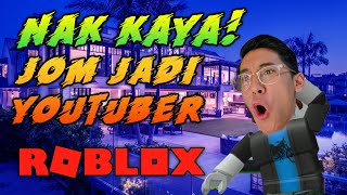 JADI YOUTUBER BOLEH BELI MANSION! - Roblox (Bahasa Malaysia)